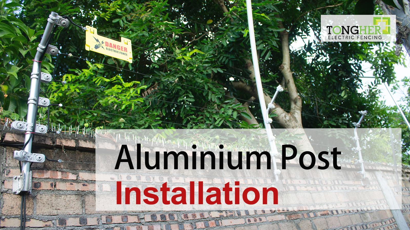 aluminium post installation